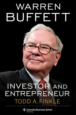 Warren Buffett: Investor and Entrepreneur - Finkle, Todd A