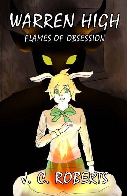 Warren High: Flames of Obsession - Roberts, J C