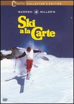 Warren Miller's Ski  la Carte