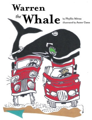 Warren the Whale - Ganz, Anne, and Mras, Phyllis