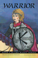 Warrior: Book 4 in the Maagy Book Series