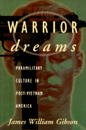 Warrior Dreams - Gibson, James William