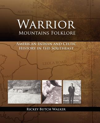 Warrior Mountains Folklore - Walker, Rickey Butch