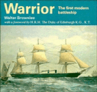 Warrior: The First Modern Battleship