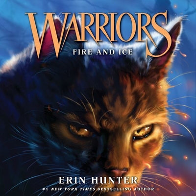 Warriors #2: Fire and Ice - Hunter, Erin, and Andrews, MacLeod (Read by)