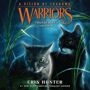 Warriors: A Vision of Shadows #2: Thunder and Shadow