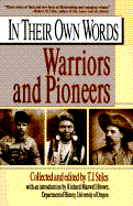 Warriors and Pioneers - Stiles, T. J. (Editor)