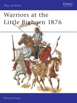 Warriors at the Little Bighorn 1876 - 