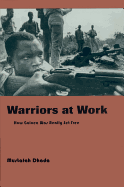 Warriors at Work: How Guinea Was Really Set Free.