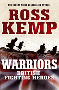 Warriors: British Fighting Heroes