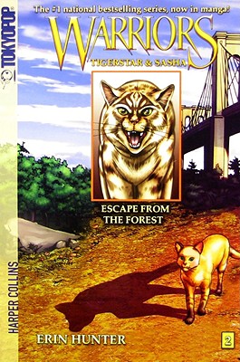 Warriors Manga: Tigerstar and Sasha #2: Escape from the Forest - Hunter, Erin