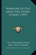 Warriors Of Old Japan And Other Stories (1909)