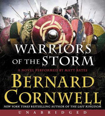 Warriors of the Storm - Cornwell, Bernard, and Bates, Matt (Read by)