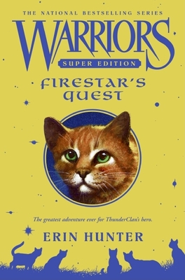 Warriors Super Edition: Firestar's Quest - Hunter, Erin