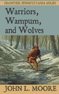 Warriors, Wampum, and Wolves