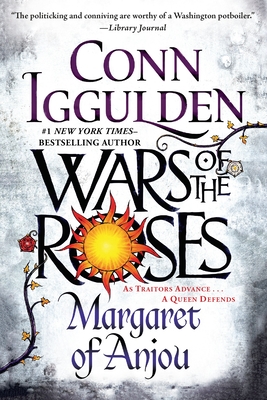 Wars of the Roses: Margaret of Anjou - Iggulden, Conn