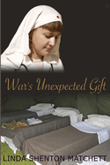 War's Unexpected Gift: A Christian WWII Romance