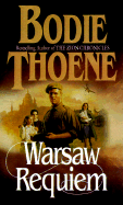 Warsaw Requiem - Thoene, Bodie, Ph.D.