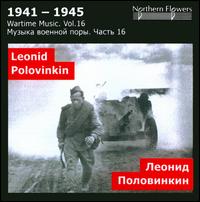 Wartime Music, Vol. 16: Leonid Alexeevich Polovinkin - St. Petersburg State Academic Symphony Orchestra; Alexander Titov (conductor)