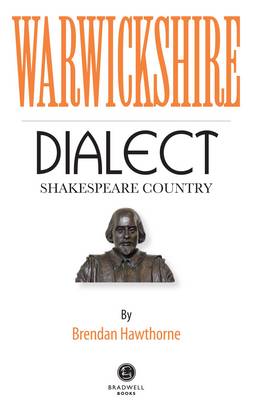 Warwickshire (Shakespeare Country) Dialect - Hawthorne, Brendan