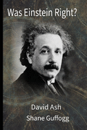 Was Einstein Right?