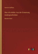 Was ich erlebte: Aus der Erinnerung niedergeschreiben: Neunter Band