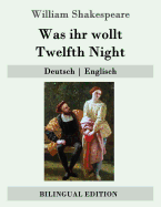 Was ihr wollt / Twelfth Night: Deutsch - Englisch