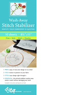 Wash Away Stitch Stabilizer: Simplify Your Embroidery & Quilting: Print, Stick, Stitch & Dissolve