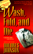 Wash, Fold, and Die