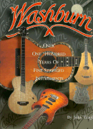 Washburn: Over 100 Years of Fine Stringed Instruments