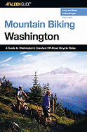 Washington: A Guide to Washington's Greatest Off-Road Bicycle Rides