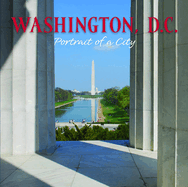 Washington, D.C.: Portrait of a City
