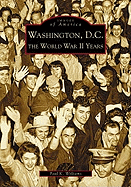 Washington D.C.: The World War II Years