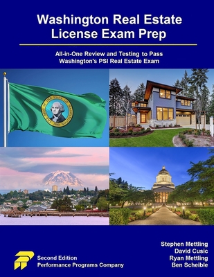 Washington Real Estate License Exam Prep: All-in-One Review and Testing to Pass Washington's PSI Real Estate Exam - Mettling, Stephen, and Cusic, David, and Mettling, Ryan