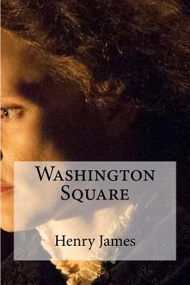 Washington Square - James, Henry