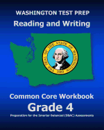 Washington Test Prep Reading and Writing Common Core Workbook Grade 4: Preparation for the Smarter Balanced (Sbac) Assessments