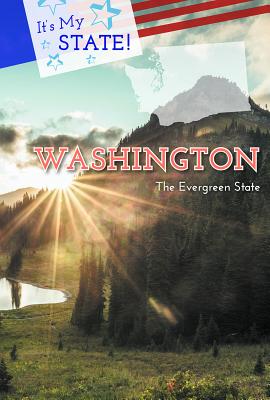 Washington: The Evergreen State - Johnson, Anna Maria, and Otfinoski, Steven, and Benduhn, Tea