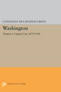 Washington, Vol. 2: Capital City, 1879-1950