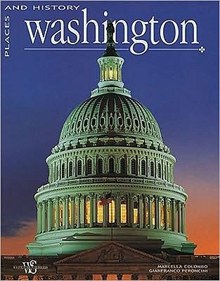 Washington - Colombo, Marcella (Text by), and Peroncini, Gianfranco (Text by)