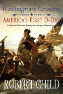 Washington's Crossing: America's First D-Day