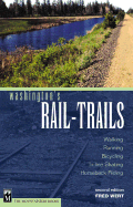 Washington's Rail-Trails: Walking, Running, Bicycling, In-Line Skating, Horseback Riding