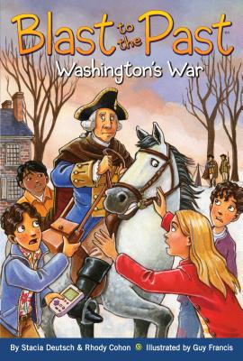Washington's War - Deutsch, Stacia, and Cohon, Rhody