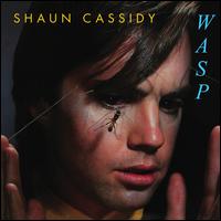 Wasp - Shaun Cassidy