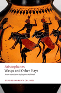 Wasps and Other Plays: A new verse translation, with introduction and notes