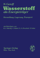 Wasserstoff ALS Energietrger: Herstellung, Lagerung, Transport