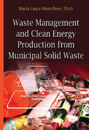 Waste Management & Clean Energy: Production from Municipal Solid Waste