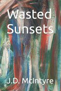 Wasted Sunsets