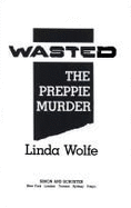 Wasted: The Preppie Murder