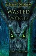 Wasted Wood
