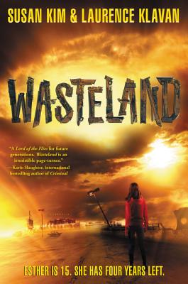 Wasteland - Kim, Susan, and Klavan, Laurence